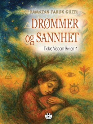 cover image of Drømmer og Sannhet (Tidløs Visdom Serien- 1)
